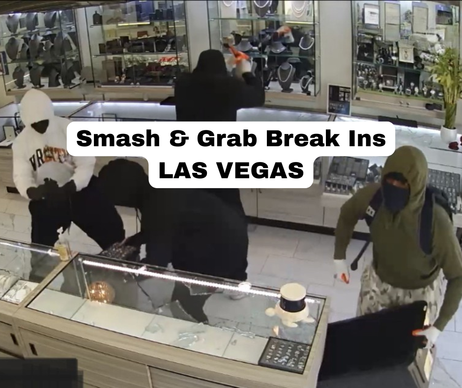 Vegas Smash and Grab Break Ins