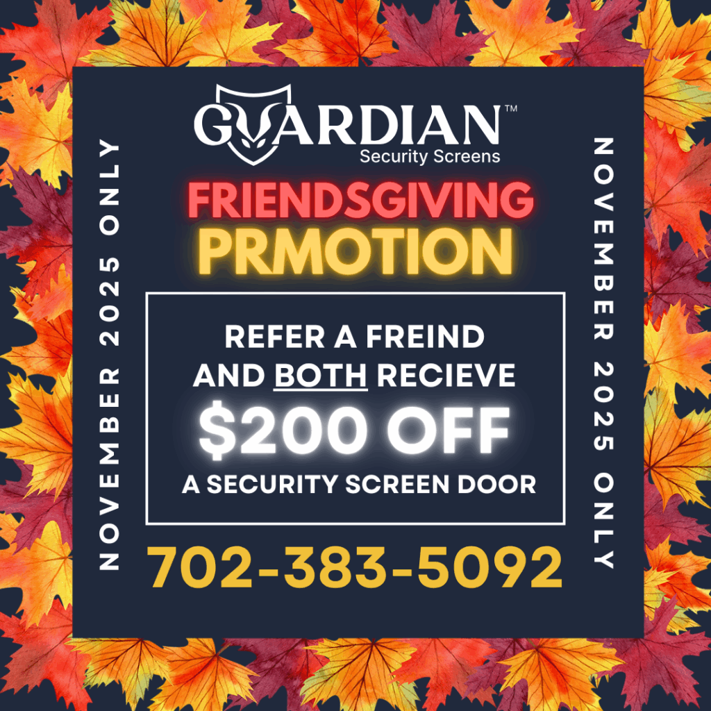 Refer a friend and you both get $200 off our premium security screen doors